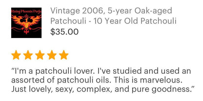 Vintage 2006, 5-year Oak-aged Patchouli - 16 Year Old Patchouli - RisingPhoenixPerfumery.com