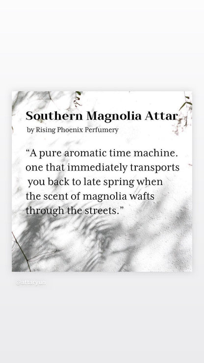 Southern Magnolia Attar 2021 : Shibui Series - RisingPhoenixPerfumery.com
