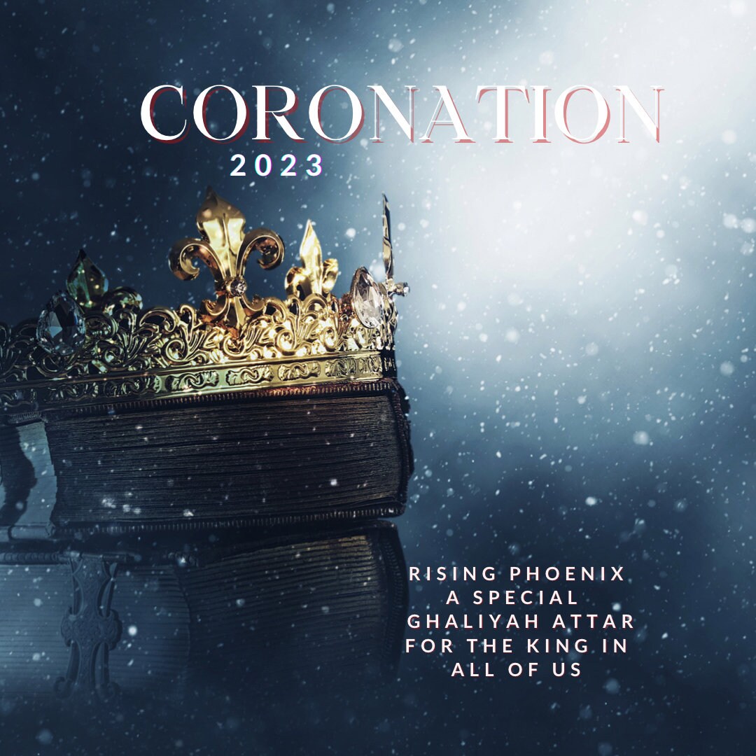 Coronation 2023 : a LIMITED EDITION Royal Coronation Attar - a Commemoration for the new King of England - Ghaliyah Royal Anointing Oil - RisingPhoenixPerfumery.com