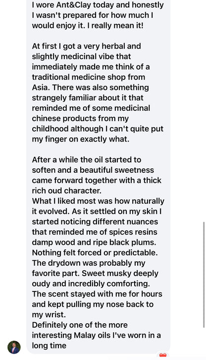 Ant and Clay 2022  - Kuala Pilah - Negeri Sembilan - West Malaysia - Pure Artisan Malay Oud Oil - Dehn al Oud