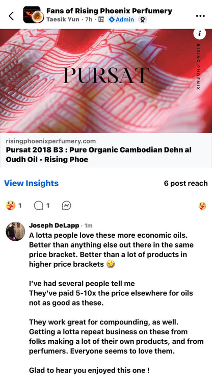 Pursat 2018 B3 : Pure Organic Cambodian Dehn al Oudh Oil - Rising Phoenix Perfumery