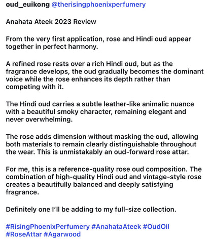 2023 Anahata Ateek : New Attar - Vintage Oud and Rose Oil - Heart Chakra - Hindi Nagaland Dehn al Oudh - Rising Phoenix Perfumery