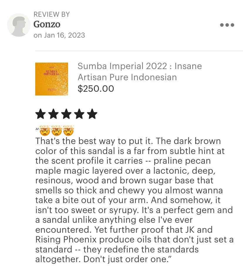 Sumba Imperial 2022 : Insane Artisan Pure Indonesian Sandalwood Oil - RisingPhoenixPerfumery.com